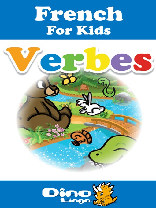 Title details for French for kids - Verbs storybook by Dino Lingo - Available